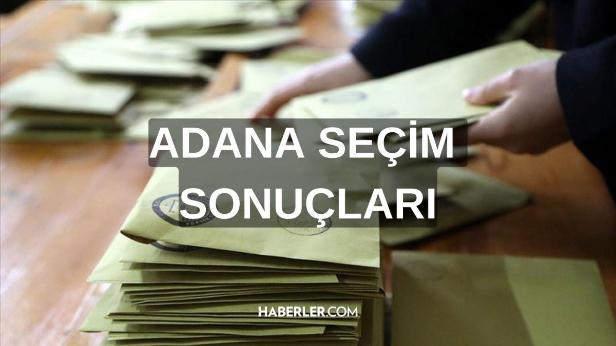 Adana seçim sonuçları nasıl öğrenilir? Adana seçim sonuçları sorgulama ekranı!