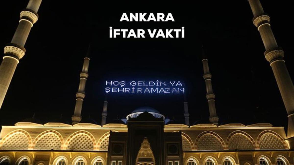 Ankara İftar saati kaçta? 24 Mart Ankara için iftar vakti ne vakit? Ankara akşam ezanı saati!