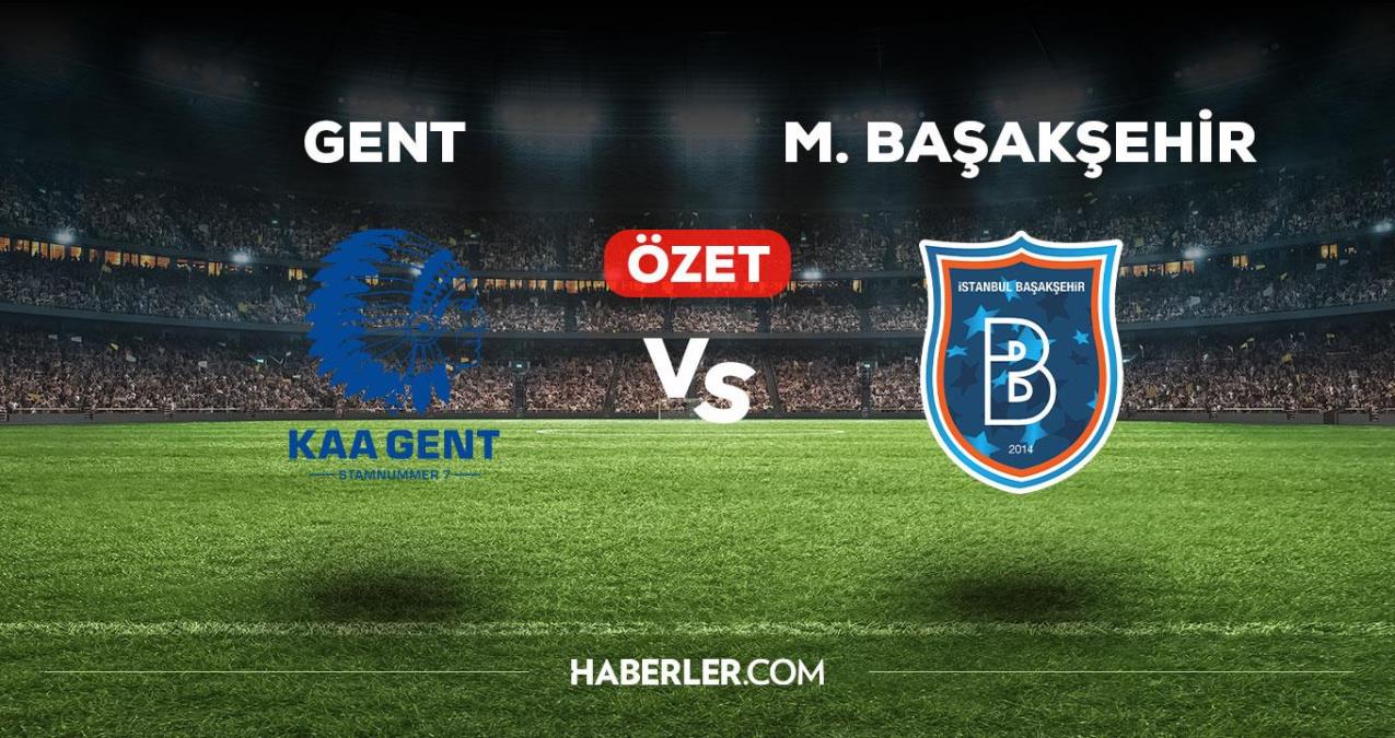 Gent Başakşehir maç özeti! (VİDEO) Gent Başakşehir maçı özeti izle! Gent Başakşehir maçı kaç kaç bitti?