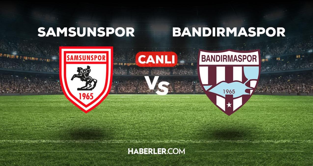 Samsunspor Bandırmaspor maçı CANLI izle! Samsunspor Bandırmaspor maçı canlı yayın izle! Samsunspor Bandırmaspor nereden, nasıl izlenir?