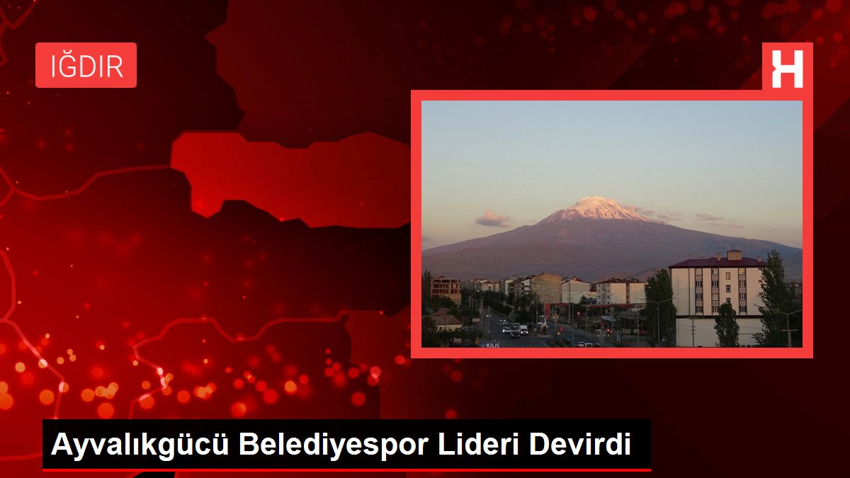 Ayvalıkgücü Belediyespor Önderi Devirdi