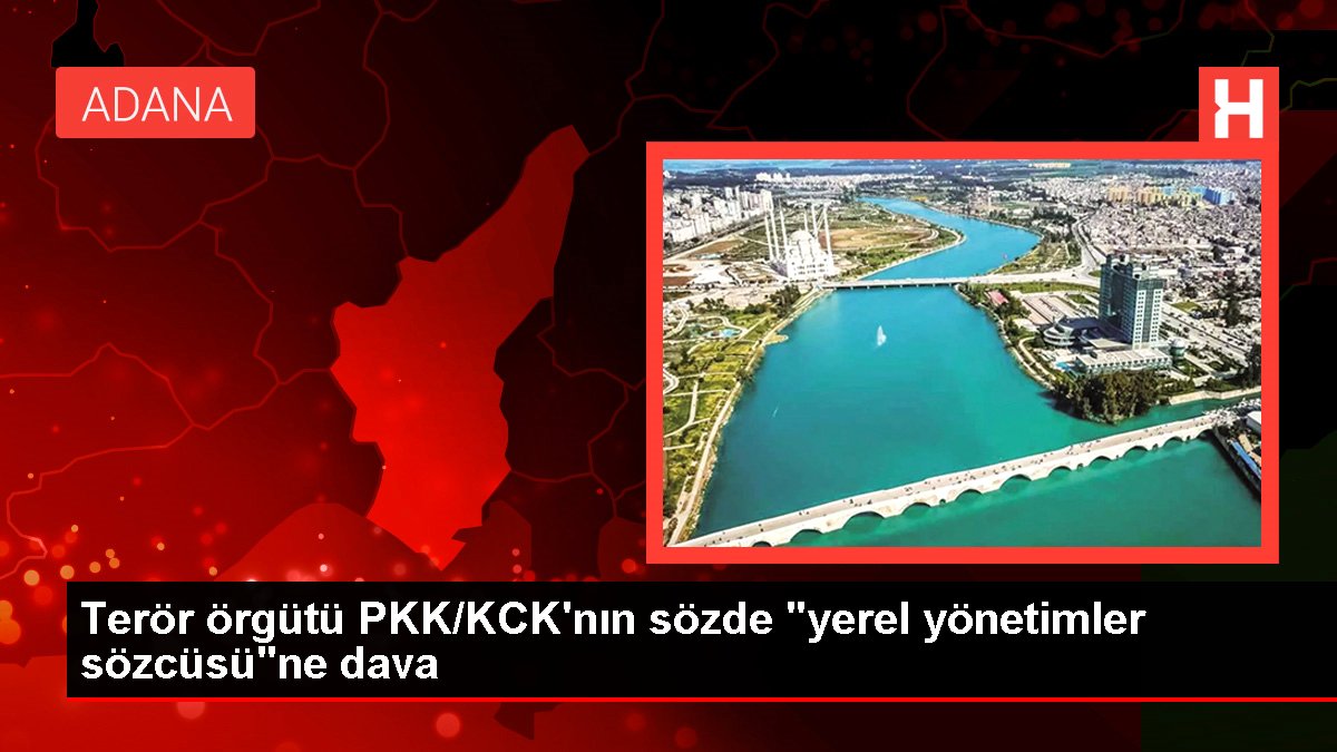 Terör örgütü PKK/KCK'nın kelamda "yerel idareler sözcüsü"ne dava