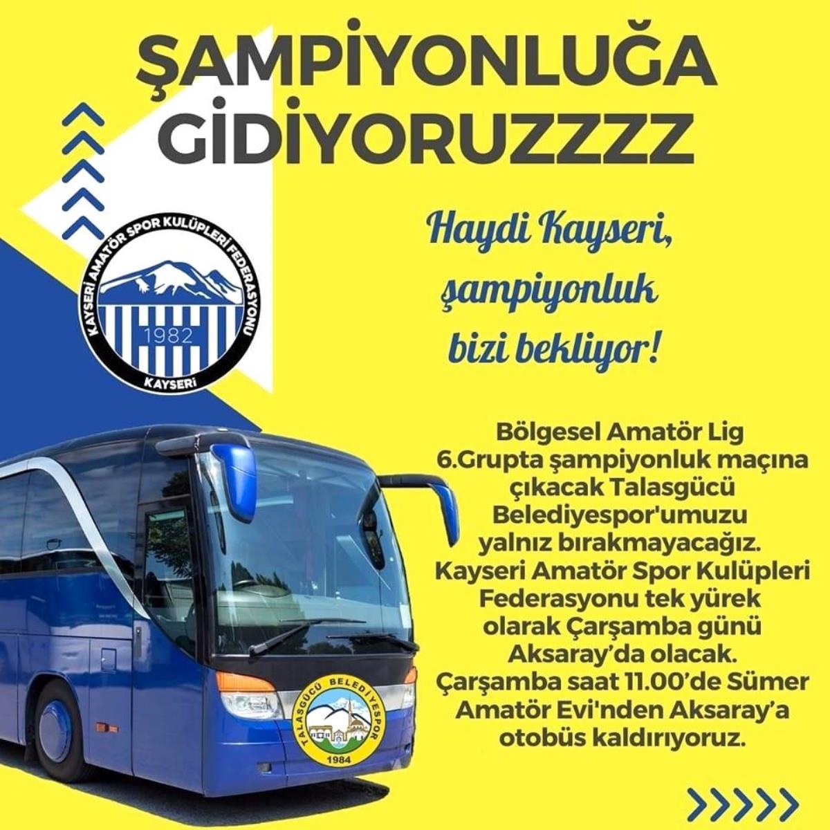 Kayseri ASKF Aksaray'a otobüs kaldırıyor
