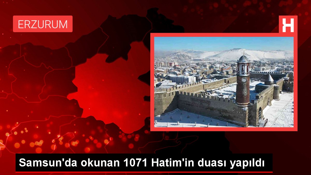 Samsun'da okunan 1071 Hatim'in duası yapıldı