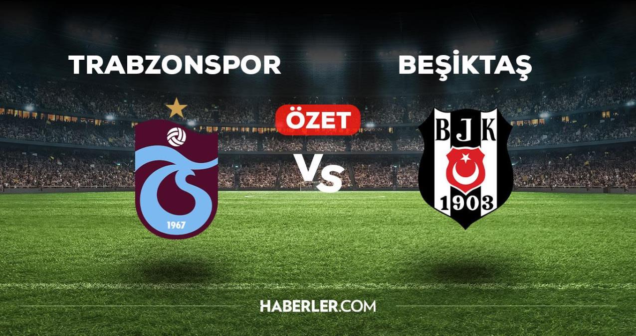 Trabzonspor Beşiktaş maç özeti! (VİDEO) Trabzonspor Beşiktaş maçı özeti izle! Trabzonspor Beşiktaş maçı kaç kaç bitti?