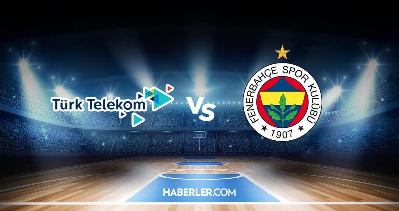 Türk Telekom - Fenerbahçe Beko Basket maçı CANLI izle! Türk Telekom - Fenerbahçe Beko maçı canlı yayın! Türk Telekom maçı canlı izle!