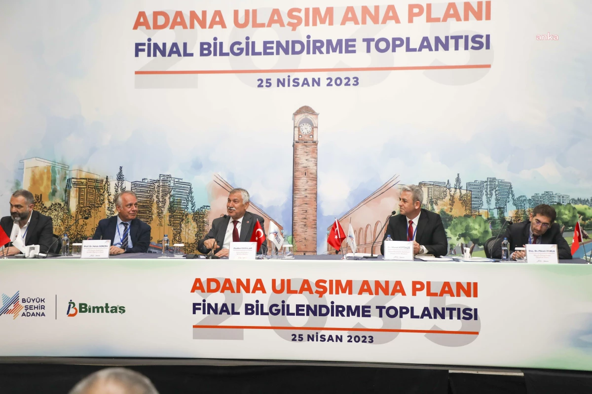 Adana Ulaşım Ana Planı Bilgilendirme Toplantısı Tamamlandı
