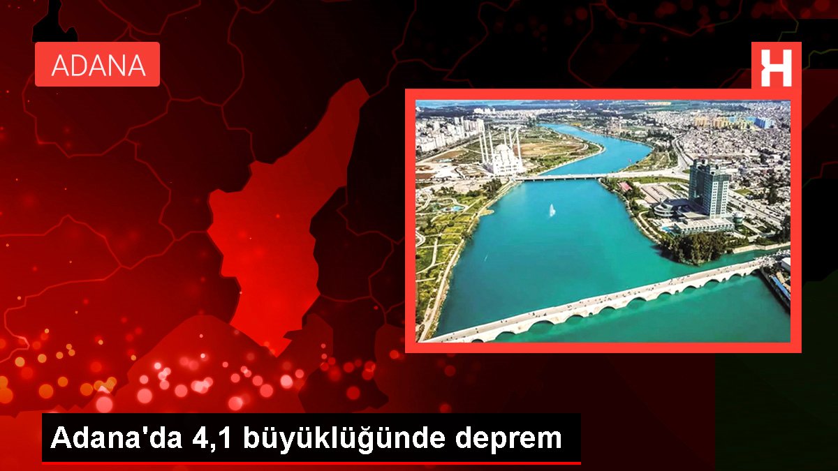Adana'da 4,1 büyüklüğünde sarsıntı