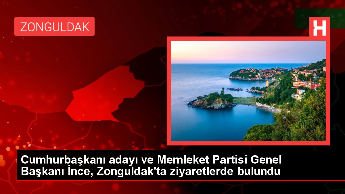 Cumhurbaşkanı adayı ve Memleket Partisi Genel Lideri İnce, Zonguldak'ta ziyaretlerde bulundu