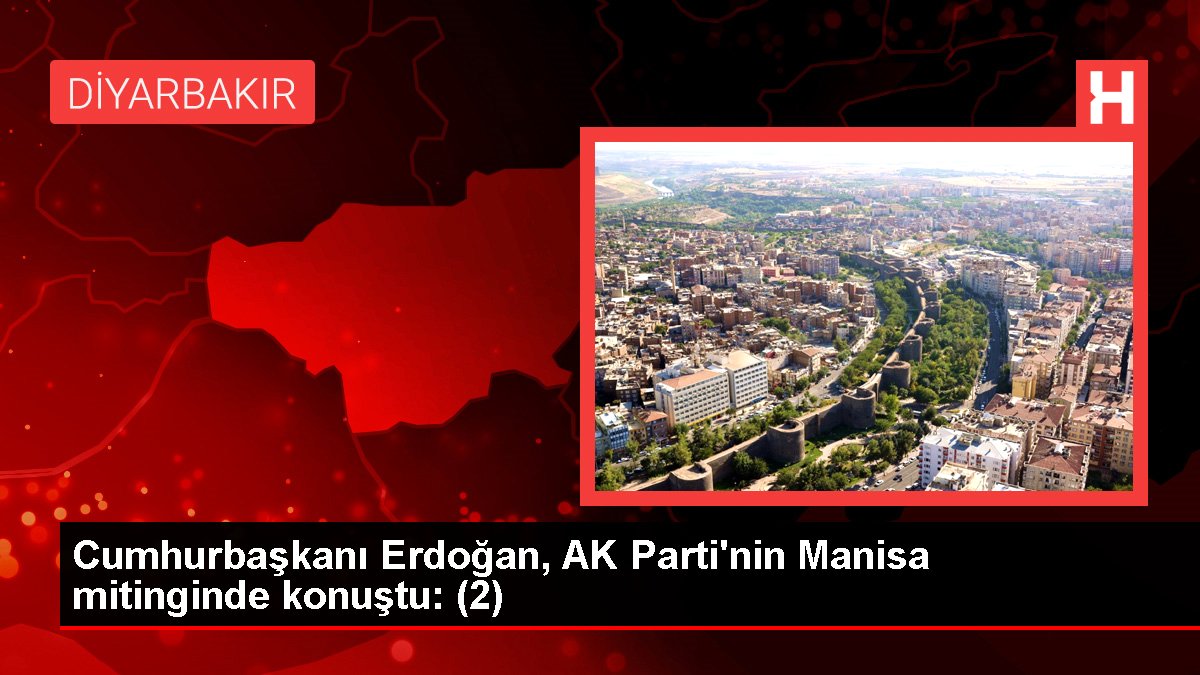 Cumhurbaşkanı Erdoğan, AK Parti'nin Manisa mitinginde konuştu: (2)