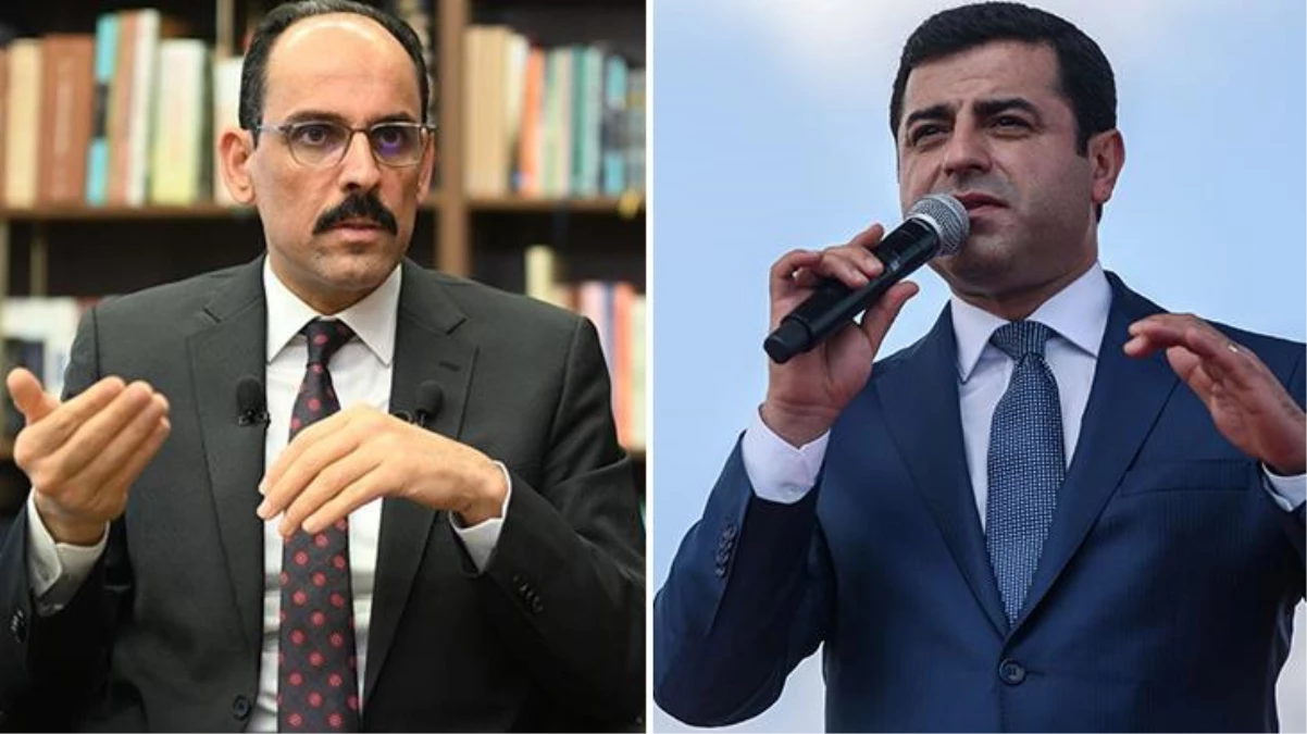 Demirtaş'ın "İmralı'ya heyet gönderildi" argümanına Cumhurbaşkanlığı Sözcüsü İbrahim Kalın'dan karşılık: Açık ve net olarak palavra