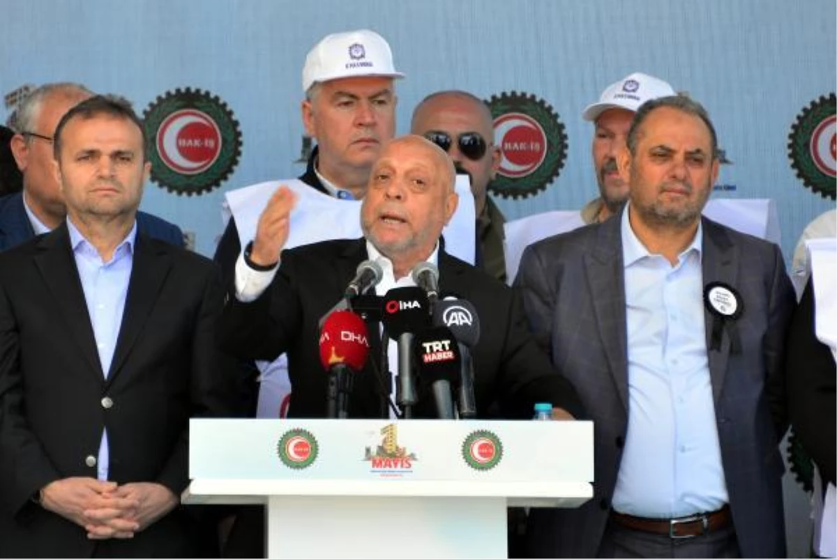 HAK-İş Genel Lideri Arslan: Türkiye'ye tuzak kuranların hesapları boşa çıkacak