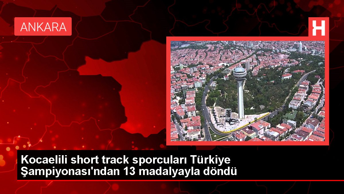 Kocaelili short track atletleri Türkiye Şampiyonası'ndan 13 madalyayla döndü