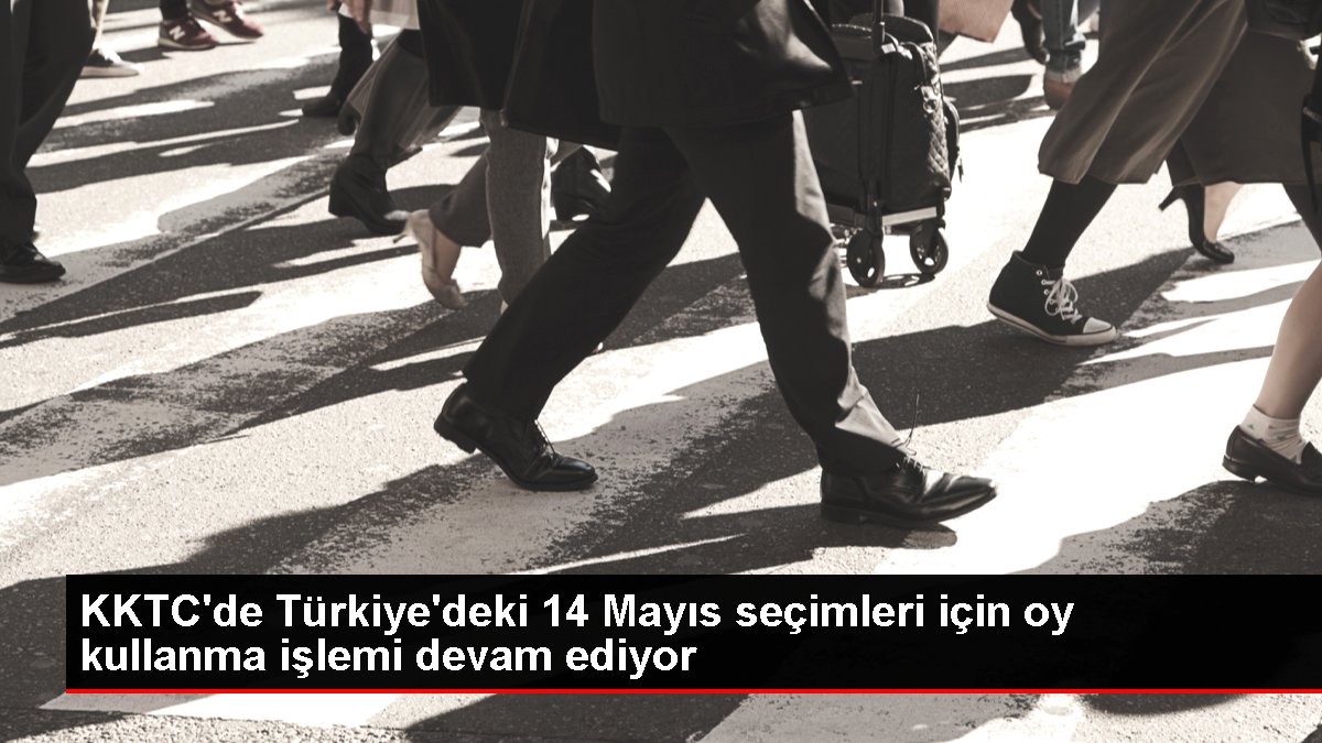 KKTC'de Türkiye'deki 14 Mayıs seçimleri için oy kullanma süreci devam ediyor