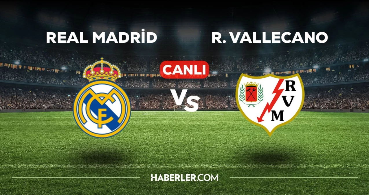Real Madrid Rayo Vallecano maçı CANLI izle! Real Madrid Rayo Vallecano maçı canlı yayın izle! Real Madrid Rayo Vallecano nereden, nasıl izlenir?