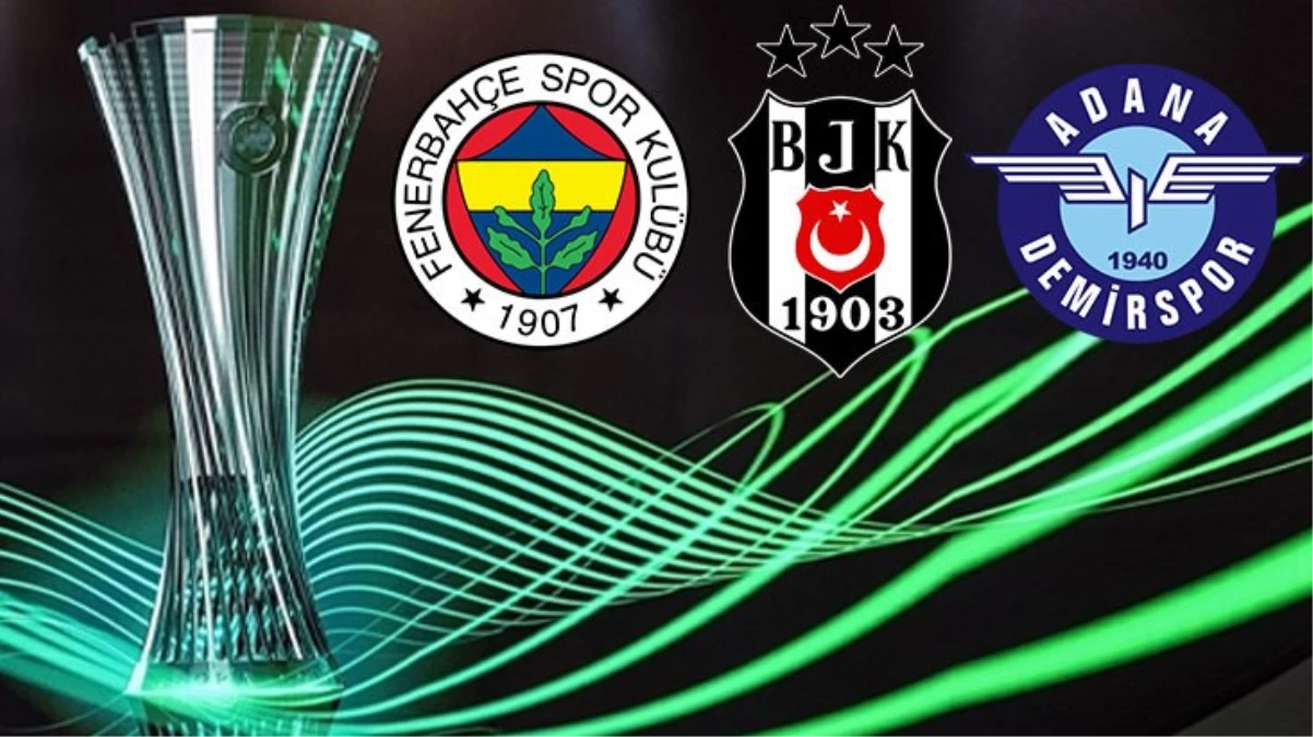 Son Dakika: Konferans Ligi'nde Fenerbahçe, Beşiktaş ve Adana Demirspor'un rakipleri muhakkak oldu