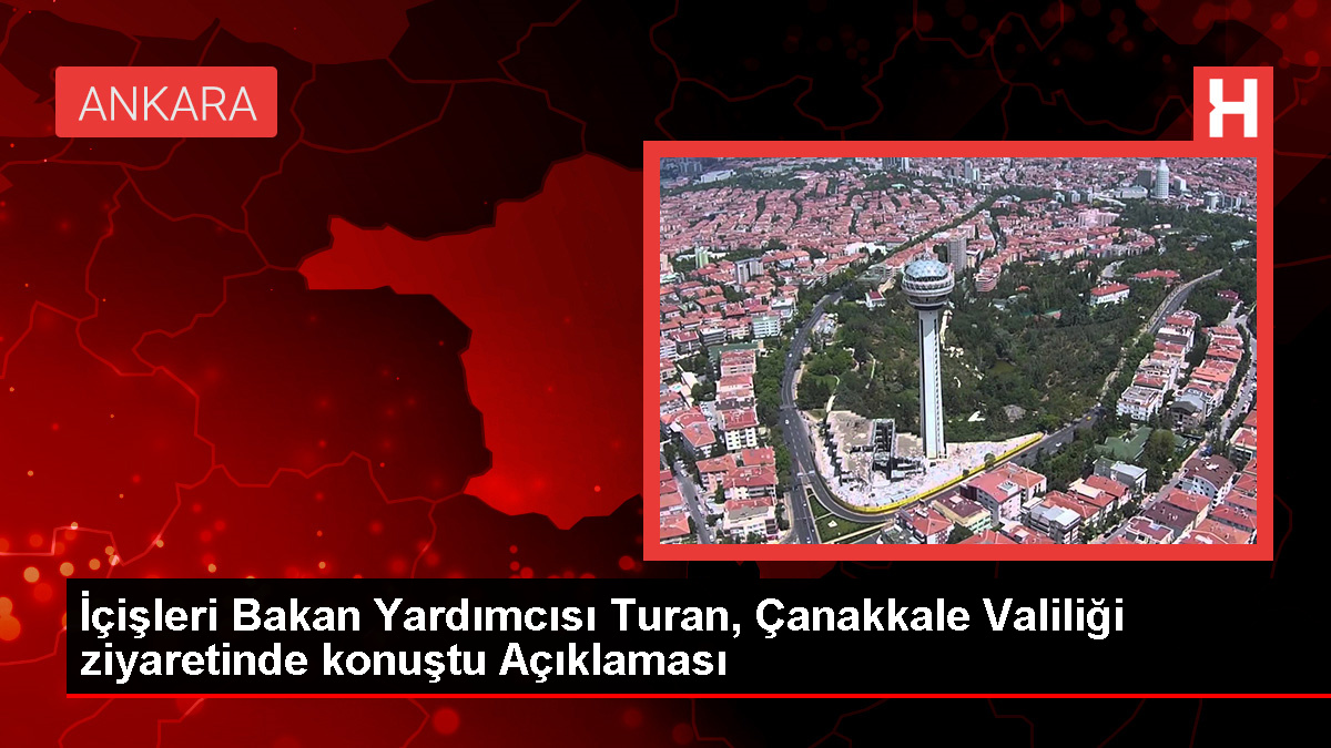 İçişleri Bakan Yardımcısı Bülent Turan'dan Bayram Trafik Uyarısı