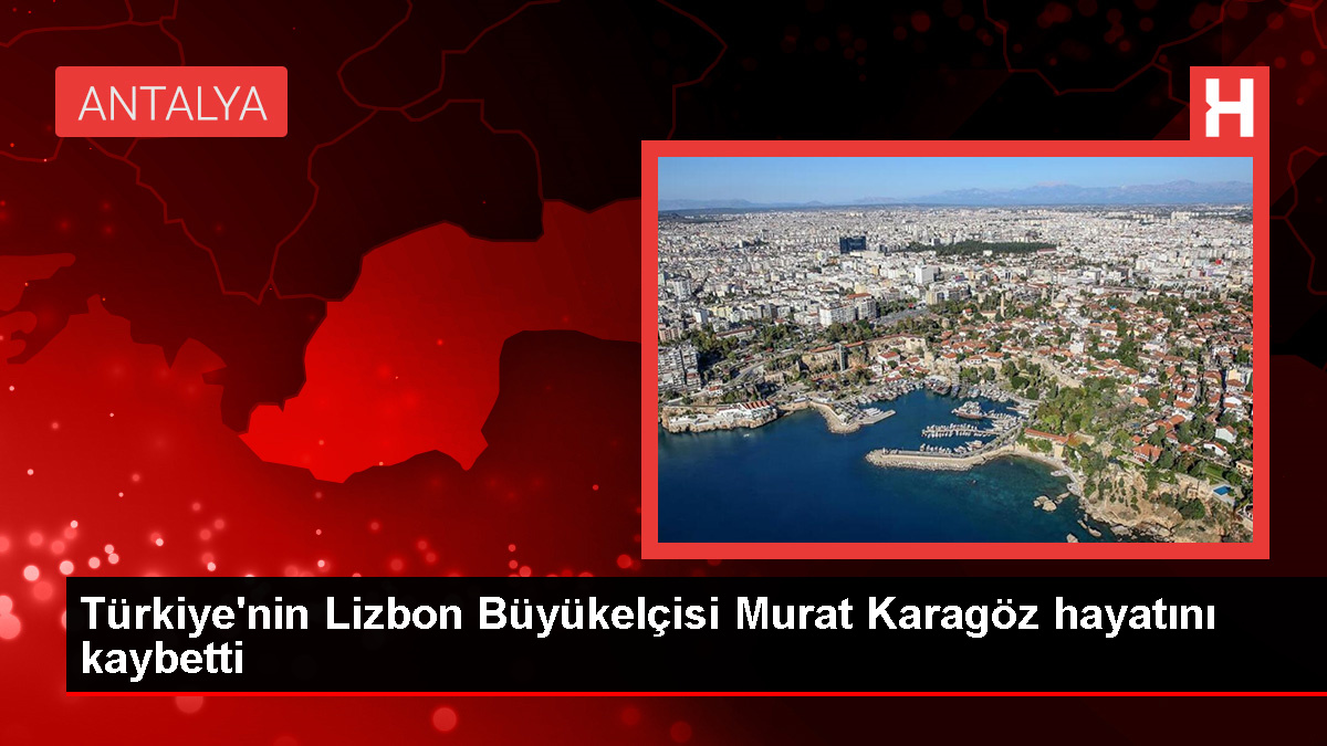 Türkiye'nin Lizbon Büyükelçisi Denizde Kötüleşerek Hayatını Kaybetti